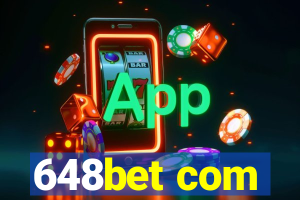 648bet com